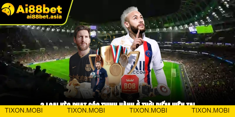 Kèo Phạt Góc AI88BET - Hướng Dẫn Đọc Kèo Chuẩn Xác 2026 - TIXON.MOBI