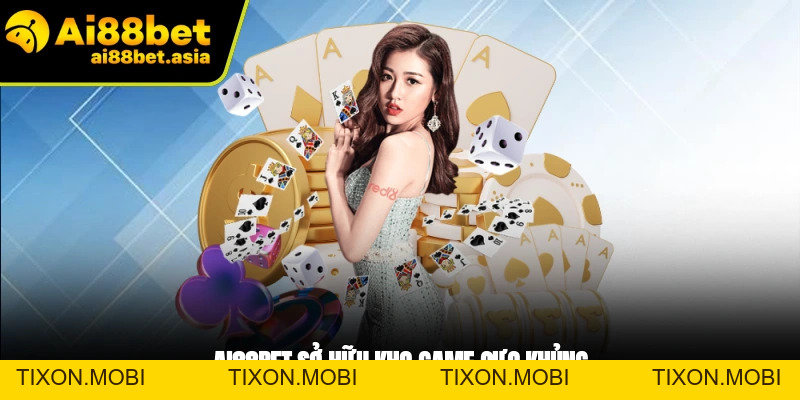 Giới Thiệu AI88BET - Nền Tảng Cá Cược Đẳng Cấp, Uy Tín - TIXON.MOBI