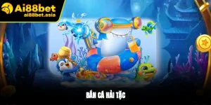 Bắn Cá Ai88bet – Sân chơi săn thưởng siêu hấp dẫn cho game thủ - TIXON.MOBI