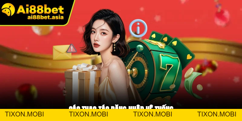 Đăng Nhập AI88BET - Mở Ra Thế Giới Cá Cược Hot Nhất 2026 - TIXON.MOBI