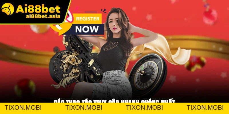 Đăng Ký AI88BET - 5 Phút Để Bắt Đầu Hành Trình Cá Cược - TIXON.MOBI