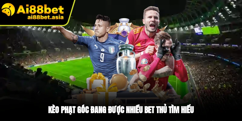 Kèo Phạt Góc AI88BET - Hướng Dẫn Đọc Kèo Chuẩn Xác 2026 - TIXON.MOBI