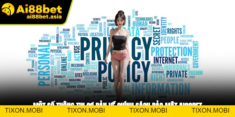 Chính Sách Bảo Mật - Bảo Vệ Quyền Lợi Hội Viên Tại AI88BET - TIXON.MOBI