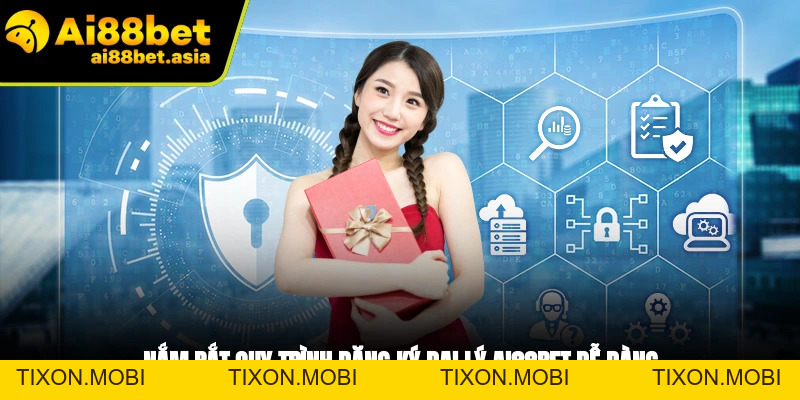 Đại Lý AI88BET - Cơ Hội Hợp Tác Với Đãi Ngộ Cực Hấp Dẫn - TIXON.MOBI