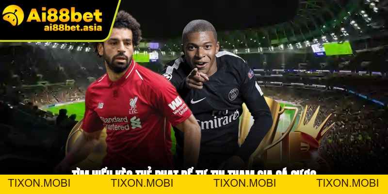 Kèo Thẻ Phạt AI88BET - Bí Kíp Nhận Định Cực Chuẩn - TIXON.MOBI